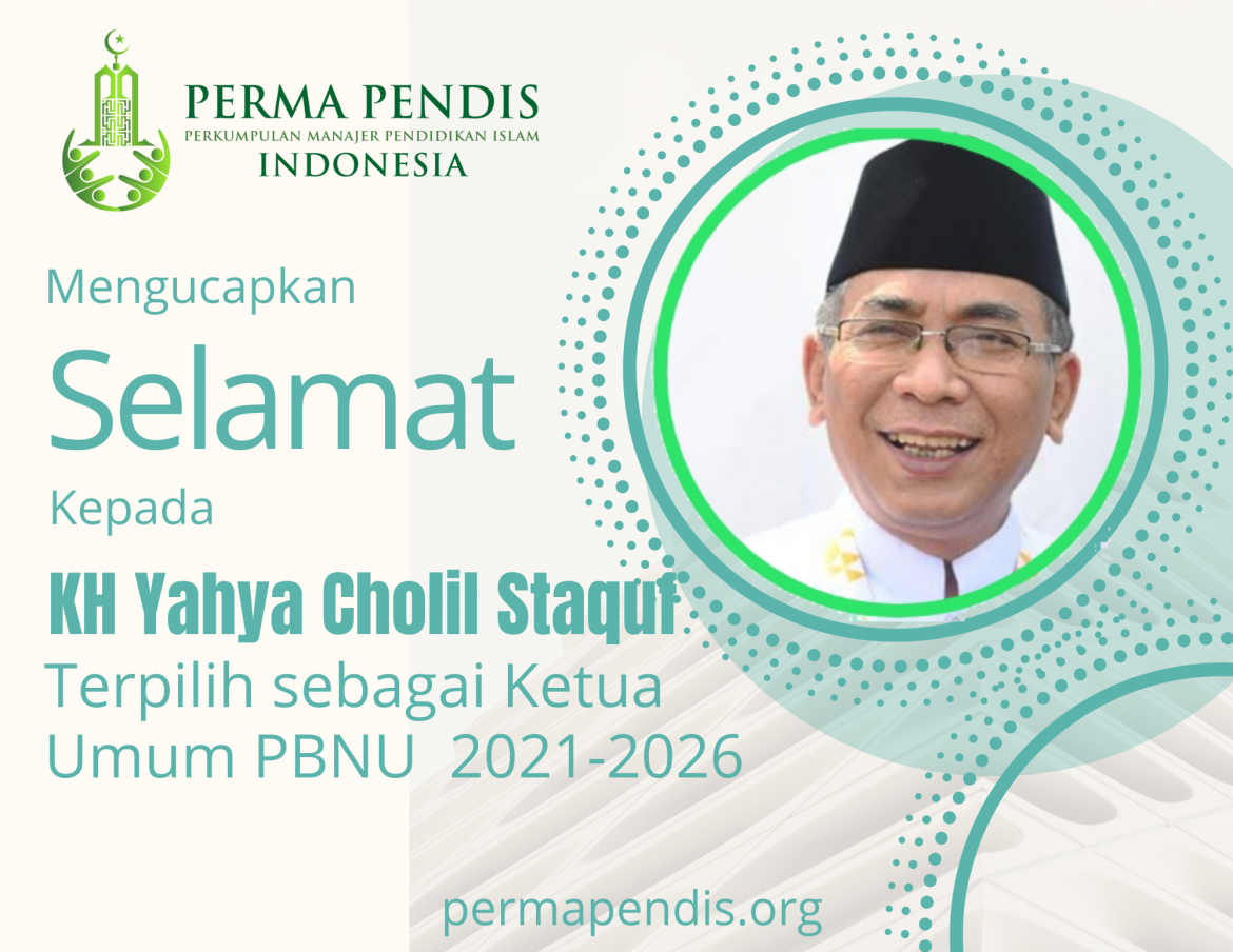Selamat Kepada K.H Yahya Cholil Staquf  terpilih sebagai Ketua Umum PBNU 2021-2026